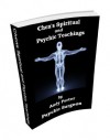 Chen's Spiritual and Psychic Teachings by Andy Porter Psychic Surgeon - Andy Porter