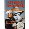 Ain't Nothin As Sweet As My Baby: The Story of Hank Williams' Lost Daughter - Jett Williams, Pamela Thomas