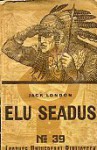 Elu seadus - Jack London, Aleksander Känd