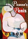 Picasso's Penis - a short story - William Olson