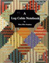 A Log Cabin Notebook (#5) - Mary E. Hopkins, John Shimp, Michael Negley, Mimi Shimp