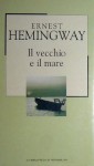 Il vecchio e il mare - Fernanda Pivano, Ernest Hemingway