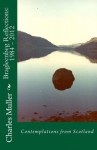 Bragleenbeg Reflections: 1984 - 2012: Contemplations from Scotland - Charles H. Muller