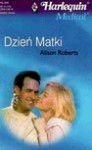 Dzień Matki - Alison Roberts