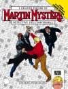 Martin Mystère n. 151: Incroci pericolosi - Claudio Chiaverotti, Alfredo Castelli, Leone Cimpellin, Giancarlo Alessandrini