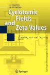 Cyclotomic Fields and Zeta Values - J. Coates, R. Sujatha