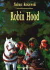 Robin Hood - Tadeusz Kraszewski