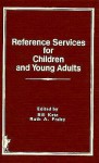 Reference Services for Children and Young Adults (Reference Librarian Series: Nos. 7 & 8) (Reference Librarian Series: Nos. 7 & 8) - William A. Katz