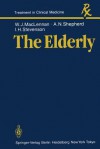 The Elderly - W.J. MacLennan, A.N. Shepherd, I.H. Stevenson