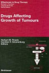 Drugs Affecting Growth Of Tumours (Milestones In Drug Therapy) - Herbert M. Pinedo