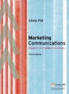 Fill: Marketing Communications, Enhanced Media Edition (4th Edition) - Chris Fill