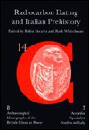 Radiocarbon Dating and Italian Prehistory - Robin Skeates