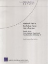 Medical Risk In The Future Force Unit Of Action: Results Of The Army Medical Department Transformation Workshop Iv: Technical Report - David E. Johnson