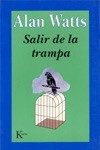 Salir de La Trampa - Alan Wilson Watts, Miguel Portillo