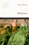 Belmour: A Modern Edition - Anne Seymour Damer, Jonathan David Gross