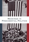 Readings in Presidential Politics - George Edwards