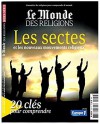 Le Monde des religions Hors-série N°22 : Les sectes et les nouveaux mouvements religieux - Collectif