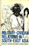 Military-Civil Relations in South-East Asia - Gregory Crouch, Zakaria Haji Ahmad