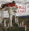 Wild Child - Jeanne Willis, Lorna Freytag