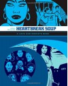 Heartbreak Soup - Gilbert Hernández