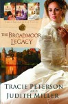 The Broadmoor Legacy - Tracie Peterson, Judith McCoy Miller