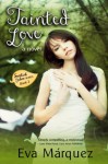 Tainted Love: A Novel (Sweetest Taboo Series) - Eva Márquez