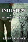 Initiation - Rebecca Royce