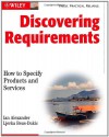 Discovering Requirements: How to Specify Products and Services - Ian F. Alexander, Ljerka Beus-Dukic