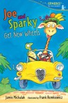 Joe and Sparky Get New Wheels: Candlewick Sparks - Jamie Michalak, Frank Remkiewicz