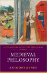 Medieval Philosophy (A New History of Western Philosophy, Vol 2) - Anthony Kenny