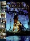 Bridge to Terabithia: The Official Movie Companion - David Paterson