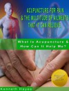 Acupuncture For Pain & The Multitude Of Ailments That It Can Relieve (What Is Acupuncture & How Can It Help Me?) - Kenneth Hayes