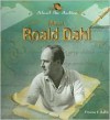 Meet Roald Dahl - Frances E. Ruffin