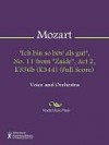 "Ich bin so bos' als gut", No. 11 from "Zaide", Act 2, K336b (K344) (Full Score) - Wolfgang Amadeus Mozart