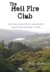 The Hellfire Club: Saints, Sinners and ancient Warriors associated with the Glenasmole Valley and surrounds, Co. Dublin - Peter Quinn