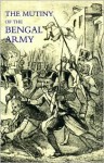 Mutiny Of The Bengal Army - George Bruce Malleson, One Who Has Served Under Sir Charles, 