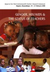 Gender, HIV/AIDS and the Status of Teachers: Report of the Third Commonwealth Teachers' Research Symposium: Pestana Rovuma Hotel, Maputo, Mozambique 19-21 February 2008 - Roli Degazon-Johnson, Richard Bourne