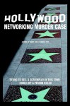 Hollywood Networking Murder Case: Trying to Sell a Screenplay in This Town Could Get a Person Killed - Samuel Veta, Barry Kohl