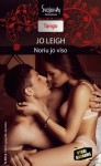 Noriu jo viso - Jo Leigh, Dovilė Vaišvilaitė-Akdere