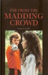 Far From the Madding Crowd - Full Version (Annotated) (Literary Classics Collection) - Thomas Hardy