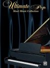 The Ultimate Pop Sheet Music Collection Ultimate Pop Sheet Music Collection: Piano/Vocal/Chords Piano/Vocal/Chords - Carol Cuellar