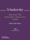 Suite from ''The Nutcracker''. Danse russe Trepak Sheet Music - Pyotr Tchaikovsky