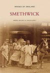 Smethwick (Images Of England S) (Images Of England) - Andrew Maxam