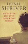 We moeten het even over Kevin hebben - Lionel Shriver