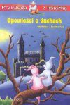 Opowieści o duchach - Ingrid. Kellner, Dorothea Tust, Udo Richard