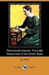 Florence Buchanan: The Little Deaconess of the South Seas (Dodo Press) - E. Jones