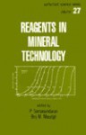 Reagents in Mineral Technology - P. Somasundaran