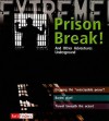 Prison Break!: And Other Adventures Underground - Grant Bage