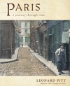 Paris: A Journey Through Time - Leonard Pitt