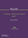 Creation, "And God created man" - Franz Haydn